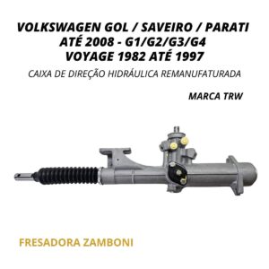 Caixa de Direção Hidráulica Volkswagen Gol / Saveiro / Parati Até 2008 - G1/ G2/ G3/ G4 - Remanufaturada