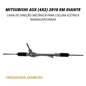 Caixa de Direção Mecânica para Coluna Elétrica Mitsubishi ASX 4X2 e 4x4 - 2010 até 2023 (Todas) - Remanufaturada