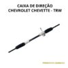 Caixa de Direção Mecânica Para Chevette - Remanufaturada