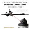 Caixa de Direção Elétrica Honda Fit 2003 a 2008 (3 Pinos) - Remanufaturada