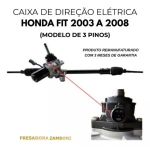 Caixa de Direção Elétrica Honda Fit 2003 a 2008 (3 Pinos) - Remanufaturada