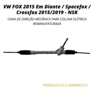 Caixa de Direção Mecânica Para Coluna Elétrica VW Fox 2015 Em Diante NSK - Remanufaturada