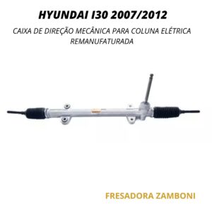 Caixa de Direção Mecânica Para Coluna Elétrica Hyundai I30 2007 a 2012 - Remanufaturada