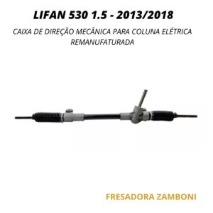 Caixa de Direção Mecânica Para Coluna Elétrica Lifan 530 1.5 - 2013/2918 - Remanufaturada