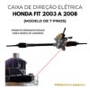 Caixa de Direção Elétrica Honda Fit 2003 a 2008 (7 Pinos) - Remanufaturada