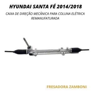 Caixa de Direção Mecânica Para Coluna Elétrica Hyundai Santa Fé 2014 a 2018 - Remanufaturada