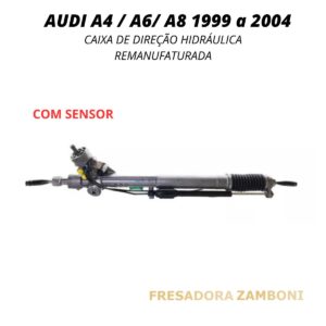 Caixa de Direção Hidráulica Audi A4 / A6 / A8 1999 a 2004 - Remanufaturada