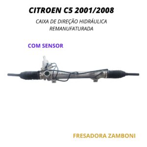 Caixa de Direção Hidráulica Citroen C5 2001 a 2008 (Com Sensor) - Remanufaturada