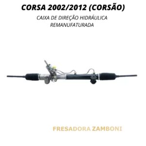 Caixa de Direção Hidráulica Chevrolet Corsa 2002 a 2012 (Corsão) - Remanufaturada