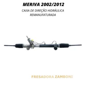 Caixa de Direção Hidráulica Chevrolet Meriva 2002 a 2012 - Remanufaturada
