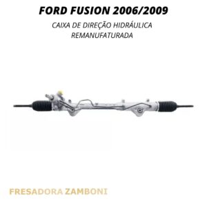 Caixa de Direção Hidráulica Ford Fusion 2006 a 2009 - Remanufaturada