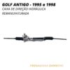 Caixa de Direção Hidráulica Vw Golf Antigo 1995 a 1998 - Remanufaturada