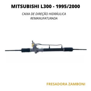 Caixa de Direção Hidráulica Mitsubishi L300 1995/2000 - Remanufaturada