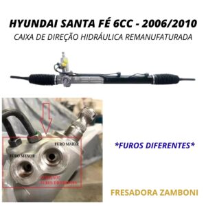 Caixa de Direção Hidráulica Hyundai Santa Fé 6CC 2006/2010 (Furo Diferente) - Remanufaturada