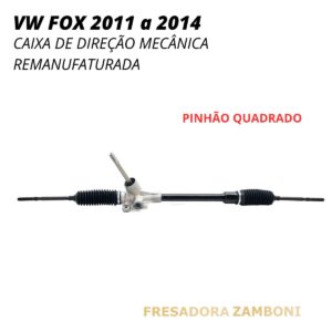Caixa de Direção Mecânica VW FOX 2011 a 2014 (PINHÃO QUADRADO) - Remanufaturada