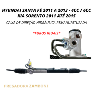 Caixa de Direção Hidráulica para Hyundai Santa Fé 2011 Até 2013 / Kia Sorento 2011 até 2015 (Furos Iguais) - Remanufaturada