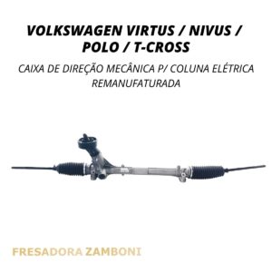Caixa de Direção Mecânica para Coluna Elétrica para Volkswagen Virtus 2018 até 2023 / Nivus 2020 até 2023 / Polo 2018 até 2023 / T-Cross 2019 até 2023 - Remanufaturada
